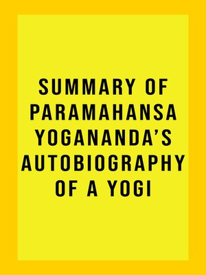 cover image of Summary of Paramahansa Yogananda's Autobiography of a Yogi